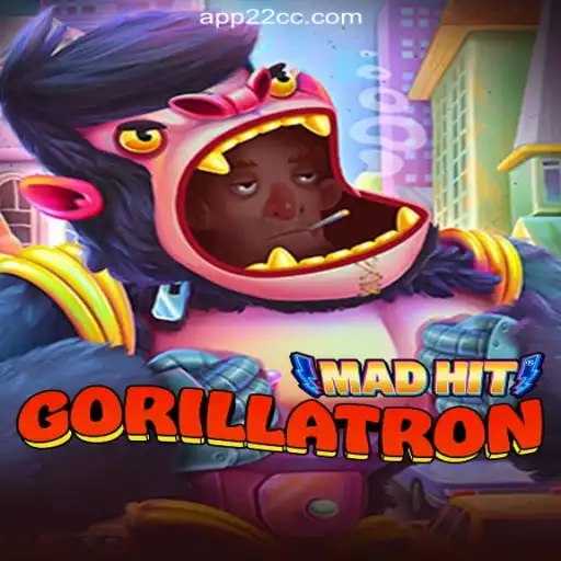 Explore MadHitGorillatron: The Latest Craze on the 22CC.COM Platform